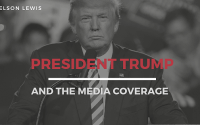 President Trump and the Media Coverage
