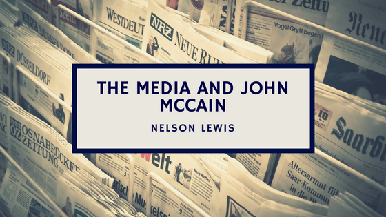 Nelson Lewis The Media And John Mccain