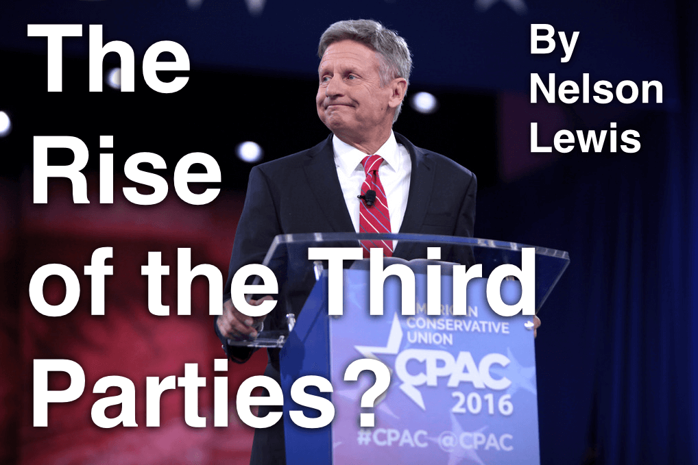 The Rise of the Third Parties? By Nelson Lewis